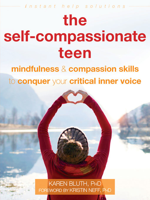 Title details for The Self-Compassionate Teen by Karen Bluth - Available